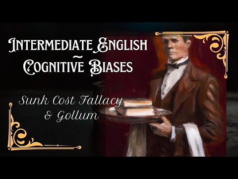 Sunk Cost Fallacy & Gollum ~ English Worksheet