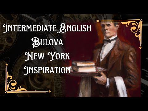 Precision Pioneers: The History of Bulova and New York ~ English Lesson